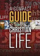 A Compact Guide to the Christian Life (eBook)