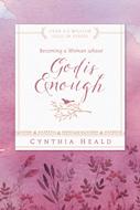 Becoming a Woman Whose God Is Enough (eBook)