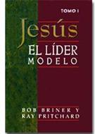 Jesús el Líder Modelo - Tomo I (Rústica) [Libro]