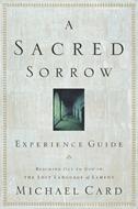 A Sacred Sorrow Experience Guide (eBook)