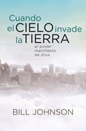 Cuando El Cielo Invade La Tierra (Rústica) [Libro]