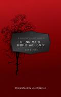 A Christian's Pocket Guide to Being Made Right With God