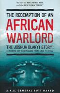 The Redemption Of An African Warlord
