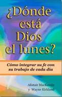 ¿Dónde está Dios el Lunes? (Rústica) [Libro]