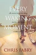 Every Waking Moment (eBook)