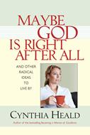 Maybe God Is Right After All (eBook)