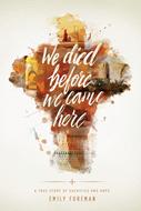 We Died Before We Came Here (eBook)