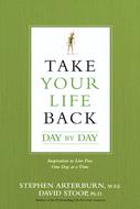 Take Your Life Back Day by Day (eBook)