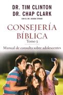 Consejería Bíblica, tomo 3: Manual de consulta sobre adolescentes