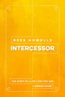 Rees Howells, Intercessor (eBook)