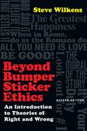 Beyond Bumper Sticker Ethics (Digital delivered electronically)