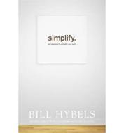 Simplify Ten Practices to Unclutter Your Soul