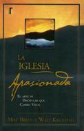 La Iglesia Apasionada (Rústica)