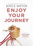 Enjoy Your Journey - Find the treasure hidden in every day