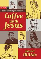 Coffee with Jesus (Digital delivered electronically)