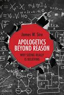 Apologetics Beyond Reason (Digital delivered electronically)