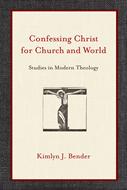 Confessing Christ for Church and World (Digital delivered electronically)