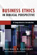 Business Ethics in Biblical Perspective (Digital delivered electronically)