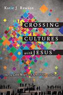Crossing Cultures with Jesus (Digital delivered electronically)
