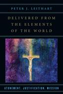 Delivered from the Elements of the World (Digital delivered electronically)
