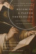 Becoming a Pastor Theologian (eBook)