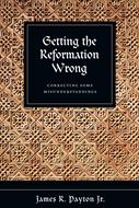Getting the Reformation Wrong (Digital delivered electronically)