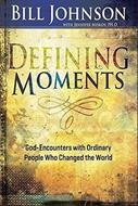 Defining Moments: God-Encounters with Ordinary People Who Changed the World