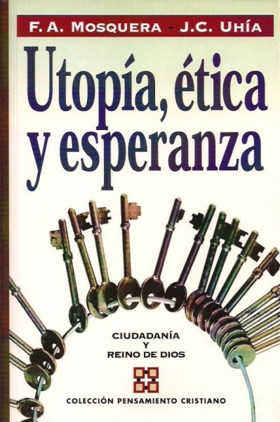 Utopía, Ética y Esperanza