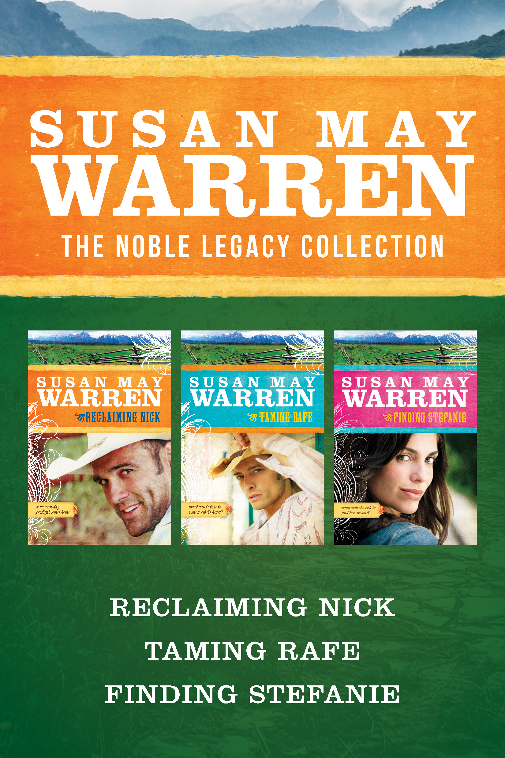The Noble Legacy Collection: Reclaiming Nick / Taming Rafe / Finding Stefanie