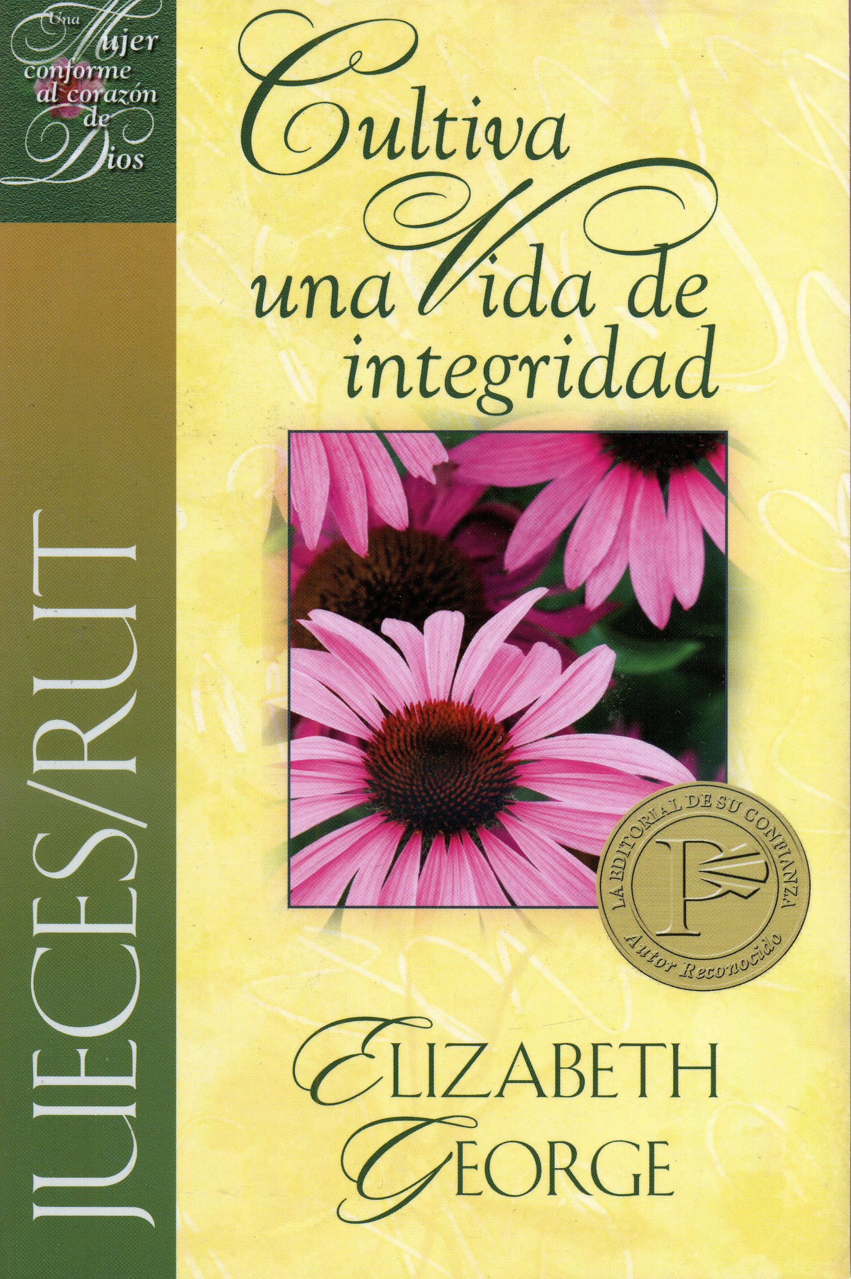 Cultiva una vida de integridad - Jueces/Rut