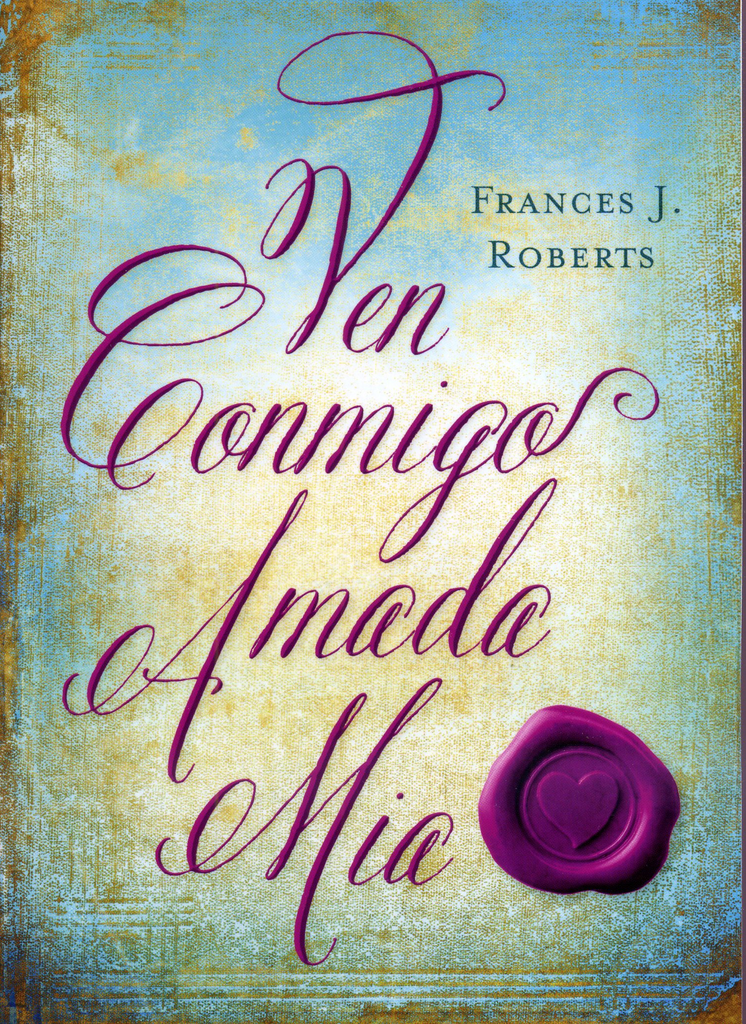Ven conmigo amada mia