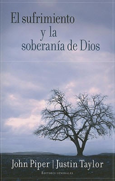 El Sufrimiento y la Soberanía de Dios