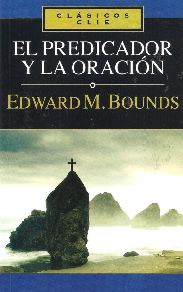 El Predicador y la Oración