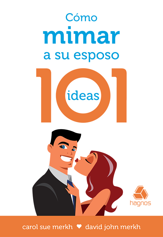 Cómo mimar a su esposo - 101 ideas