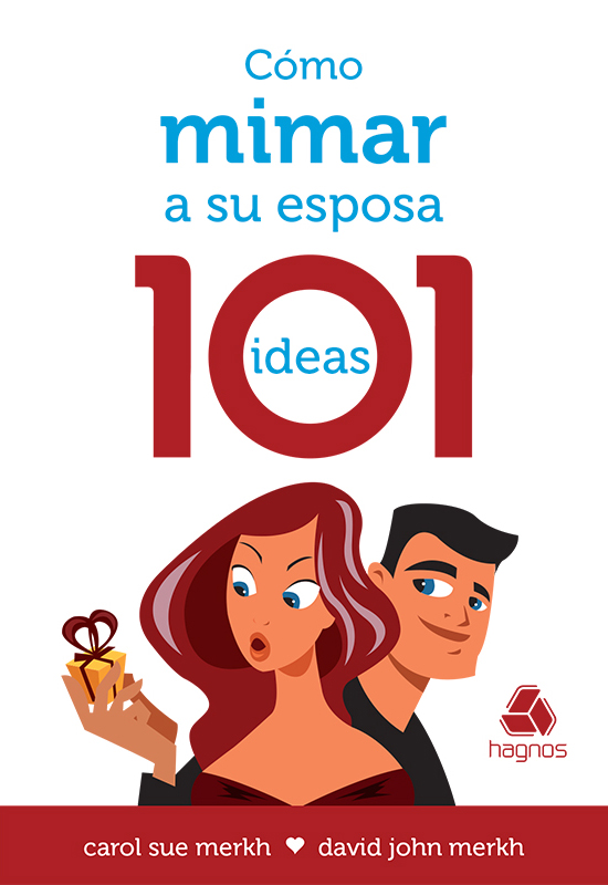 Cómo mimar a su esposa - 101 ideas