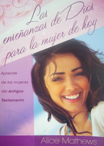 Las Enseñanzas de Dios para la mujer de Hoy