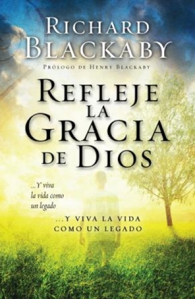 Refleje la Gracia de Dios