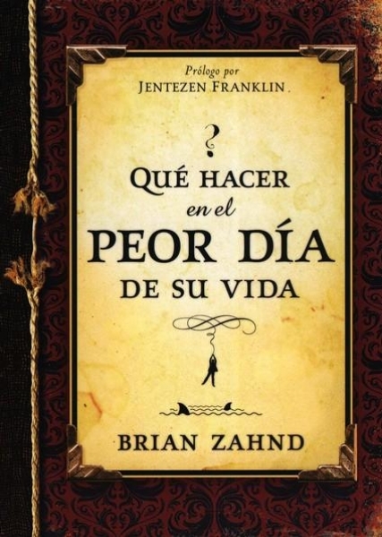 Qué Hacer en el Peor Día de su Vida