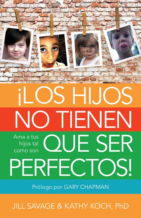 Los hijos no tienen que ser perfectos