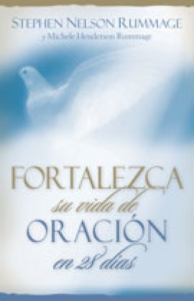 Fortalezca su vida de Oración en 28 días