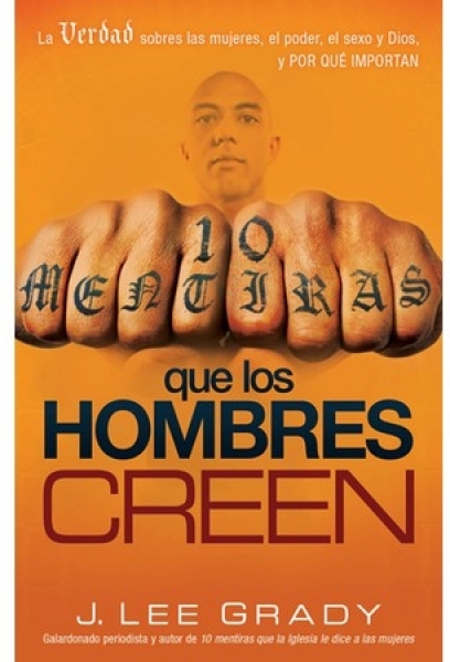 10 Mentiras que los Hombres Creen