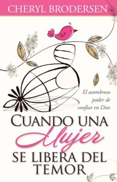 Cuando una Mujer se Libera del Temor