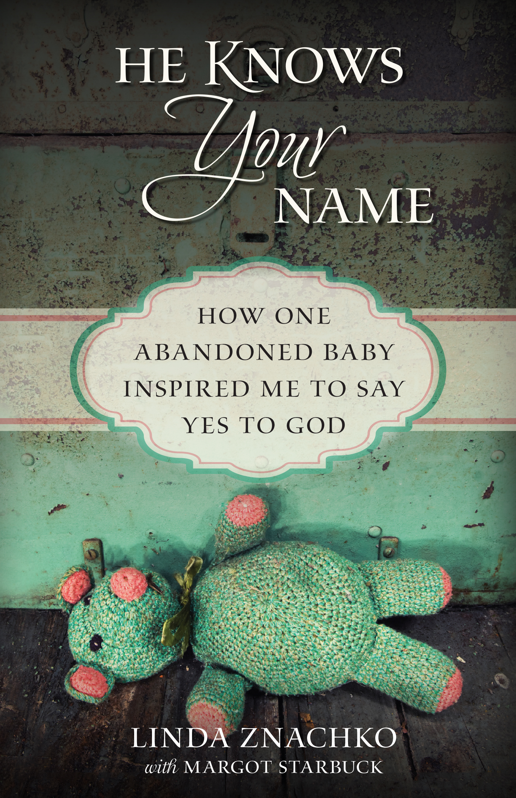 He Knows Your Name