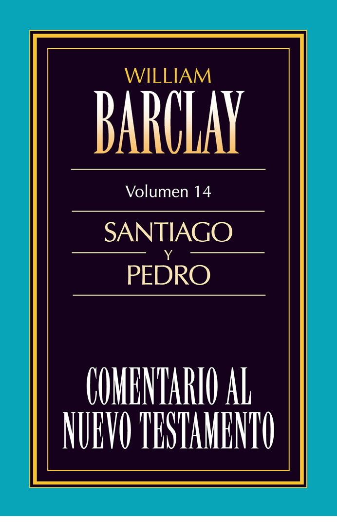 Comentario al Nuevo Testamento Vol. 14 Santiago y Pedro