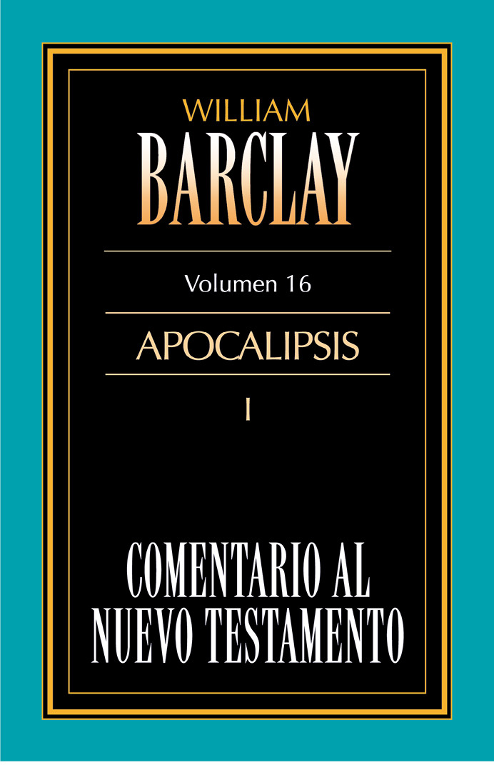 Comentario al Nuevo Testamento Vol. 16 - Apocalipsis I