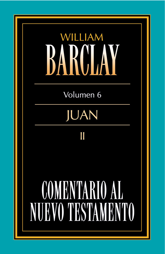Comentario al Nuevo Testamento Vol. 6 - Juan II