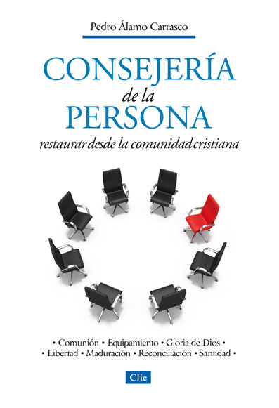 Consejería de la persona. Restaurar desde la comunidad cristiana