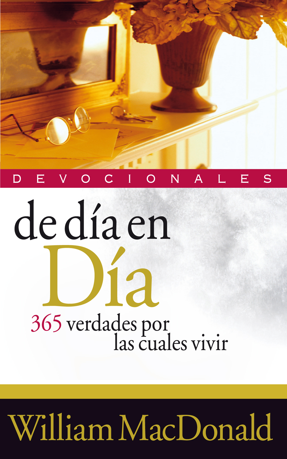 De día en Día. 365 verdades por las cuales vivir