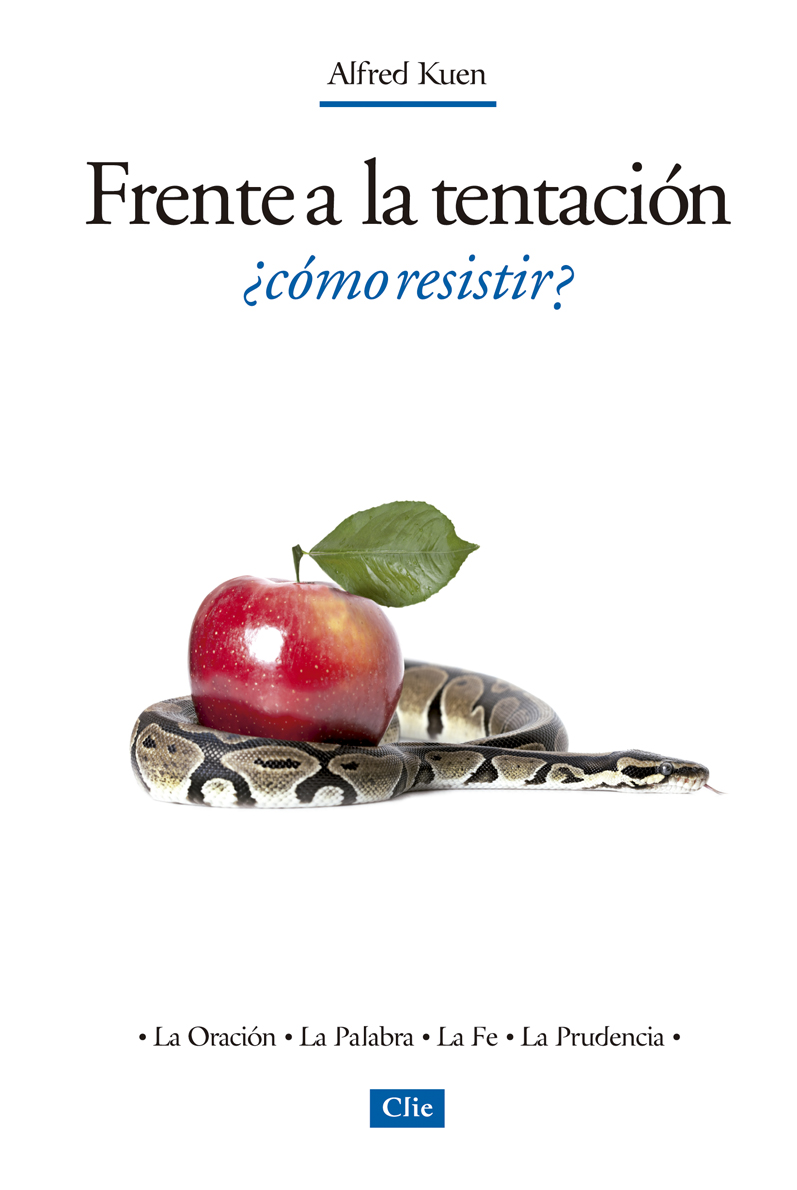Frente a la Tentación ¿Cómo resistir?