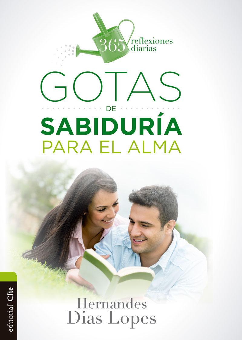 Gotas de sabiduría para el alma. 365 reflexiones diarias